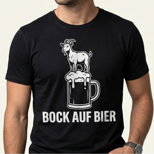Bock auf bier shirt - bock,